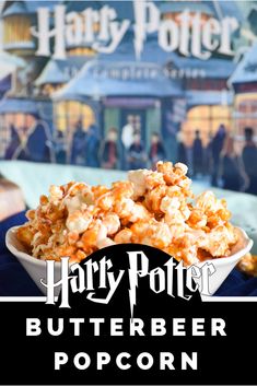 a bowl full of popcorn with the title harry potter butterbeeer popcorn on top