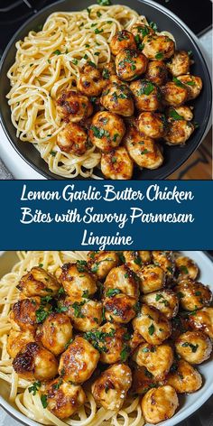 lemon garlic butter chicken bites with savory parmesan linguine in a bowl