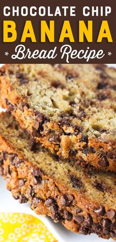 chocolate chip banana bread recipe on a plate