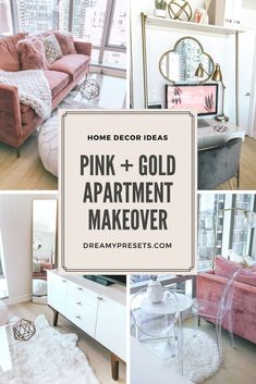 pink and gold apartment makeover with text overlay that reads, home decor ideas