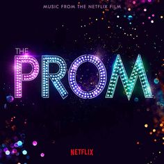 the prom movie poster with neon lights and sparkles in the background, on a black background