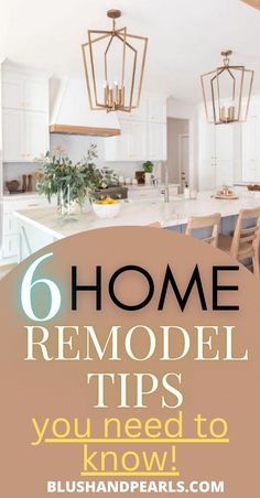 the words 6 home remodel tips you need to know