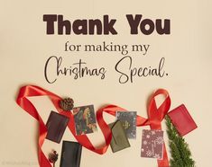 thank you for making my christmas special greeting card with ribbon and decorations on the table