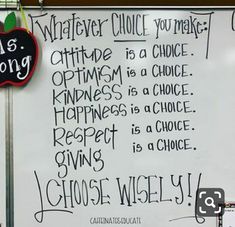 a white board with writing on it that says, whatever choice you make options is a choice happiness is a choice respect is a choice giving giving giving