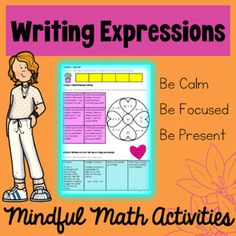 a poster with the words, writing expressions be calm be focused be present and an image of