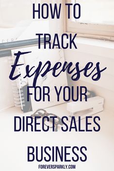 the words how to track expresses for your direct sales business on top of a pile of books