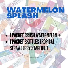 the label for watermelon splash has been placed in front of many different types of candy