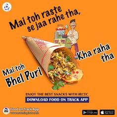 an advertisement for food on track app with images of people in the background and text reading mai toh raste se jaa rahe thaa dha bhel puri