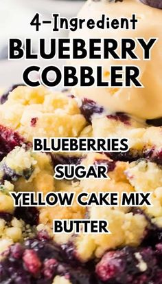 blueberry cobbler recipe with text overlay that reads, 4 ingredient blueberries sugar yellow cake mix butter