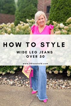 Wide Leg Jeans Over 50, Jeans Over 50, Outfits With Wide Leg Jeans, Wide Leg Jeans Outfit Summer, Styling Wide Leg Jeans, Wide Pants Outfit, Jeans Pants Outfit, Denim Pants Outfit