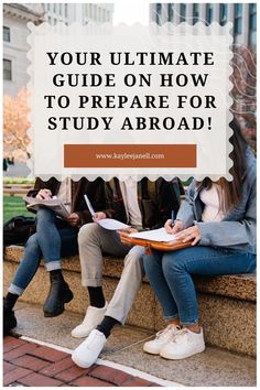 three students sitting on a bench with the text your ultimate guide on how to prepare for study