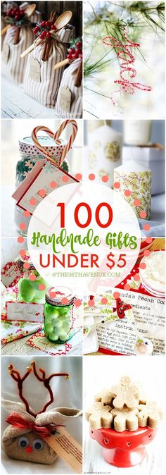 christmas gifts under $ 5 with text overlay that reads, 100 handmade gifts under $ 9