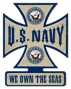 a metal sign that says u s navy we own the seas with an anchor on it