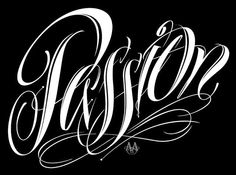 the word passion written in cursive writing with white ink on a black background