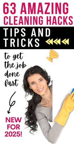 a woman wearing yellow gloves and cleaning her face with the words amazing cleaning hacks tips and tricks to get the job done fast