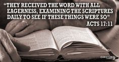 a person holding an open book with the words, they received the word with all eagerness, examining the pictures daily to see if things were so acts 1 - 11