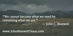 a field with mountains in the background and a quote from john c maxwell on it