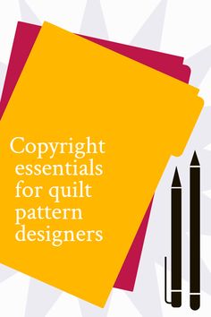 the cover of copyright essentials for quilting and crochet designers, with three crayons next to it