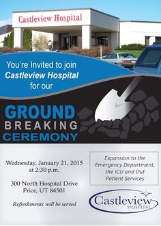 an advertisement for the castleview hospital for our ground breaking ceremony on january 21st, 2013