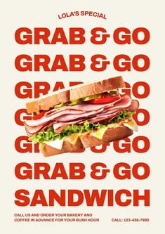 an advertisement for a sandwich restaurant with the words grab & go grab and go sandwich