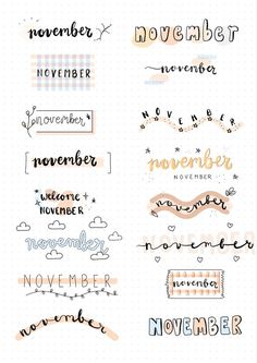 some type of lettering that is written in different colors and sizes, with the words november on