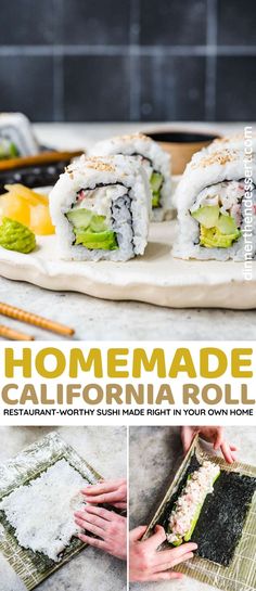 the recipe for homemade california roll is shown in three different pictures, including sushi and avocado