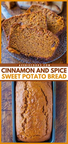 two pictures of cinnamon and spice sweet potato bread