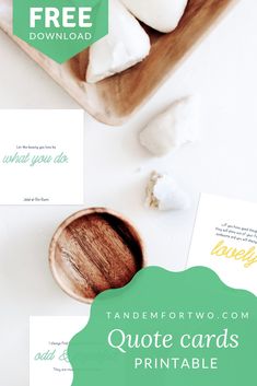 the free printable quote cards are ready to be used