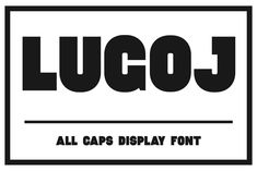 an all caps display font with the word lucoj in black and white letters