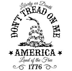 a black and white logo with the words, don't tread on america land of the free