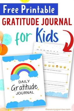 the free printable gratitude journal for kids with rainbows and clouds on it, is shown