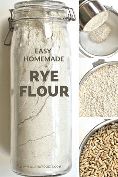 the ingredients to make homemade rye flour are shown in three different pictures, including an open jar