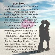 a couple kissing in the middle of an open field with text that reads, my love you are the one i want to be with