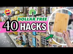 the dollar tree has 40 hacks to make it look like you are shopping for items