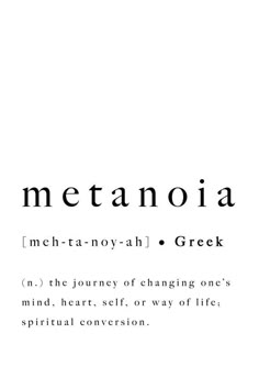 the words metanoia are in black and white