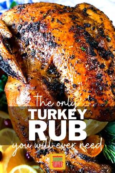 the only turkey rub you will ever need