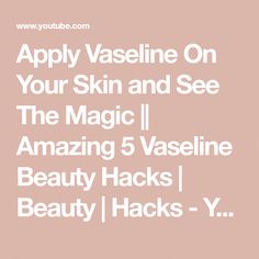 Top 5 amazing Beauty Hacks with Vaseline. friends, see the full video and learn the amazing beauty tricks of Vaseline. #vaseline #beautyhacks #vaselinebeauty... Beauty Hacks With Vaseline, Aspirin For Hair, Winter Beauty Tips, Hacks Beauty, Homemade Laundry, Beauty Tricks, Diy Cosmetics