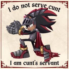 an image of a cartoon character holding a glove and wearing armor with the words i do not serve count