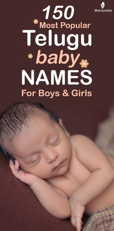 a baby sleeping on top of a bed next to the words, 150 most popular teugu baby names for boys and girls