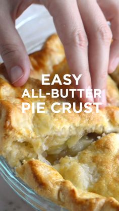 a person placing an item into a pie crust in a glass dish with text overlay reading easy all butter pie crust