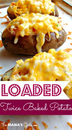 loaded twice baked potatoes with cheese on top