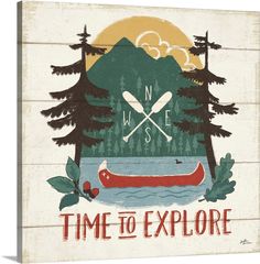 a sign that says time to explore with canoes and mountains in the background