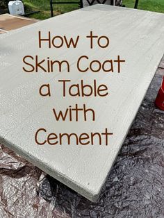 how to skim coat a table with cement