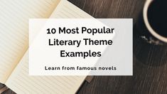 an open notebook with the title 10 most popular library theme examples learn from famous novels