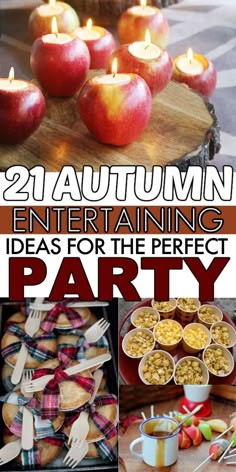 there are many different foods and drinks on this table with the words, 21 autumn entertaining ideas for the perfect party