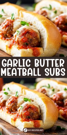 garlic butter meatball subs on a wooden cutting board with text overlay that reads garlic butter meatball subs