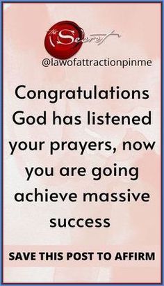 a pink background with the words congratulations god has listened your prayer, now you are going achieve massive success save this post to affirm