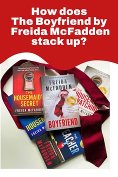 a red bag filled with books and the words how does the boyfriend by frieda mcfaddenn stack up?