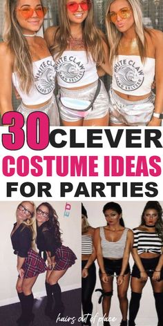 the ultimate collection of halloween costumes for girls with text overlay that reads, 30 cleverer costume ideas for parties