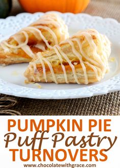 pumpkin pie puff pastry turnovers on a white plate with the words, pumpkin pie puff pastry turnoverers